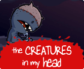 the Creatures in my Head