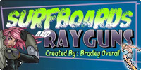 Surfboards and Ray Guns